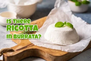 Discover if ricotta is in burrata, their key differences, and how to use these iconic Italian cheeses in recipes for pasta, pizza, and salads.